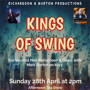 Join showman Neil Richardson and Mark Burton for a an afternoon celebrating the sounds of Sinatra, Buble, The Rat Pack, Nat King Cole and moreTicket includes Afternoon tea