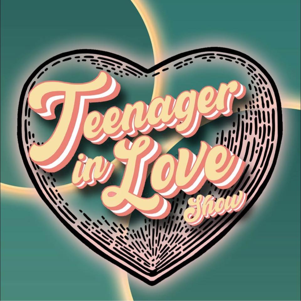 Teenager In Love Show